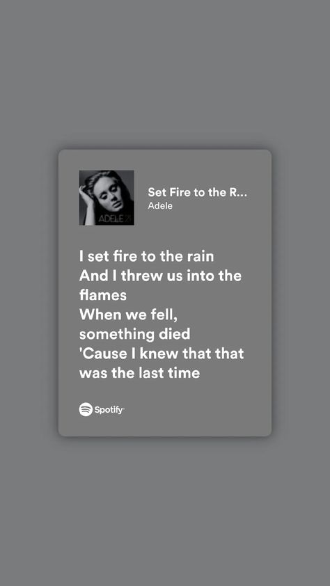 The Rain Aesthetic, Rain Lyrics, Set Fire To The Rain, Fire To The Rain, Aesthetic Lyrics, Rain Aesthetic, Not Musik, Music Journal, Spotify Lyrics