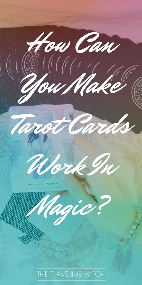 How Can You Make Tarot Cards Work In Magic? — The Traveling Witch Make Tarot Cards, Wicca Books, Tarot Spells, 4 Witches, Different Energy, What Is Spirituality, Occult Witch, Tarot Journal, Rider Waite Deck