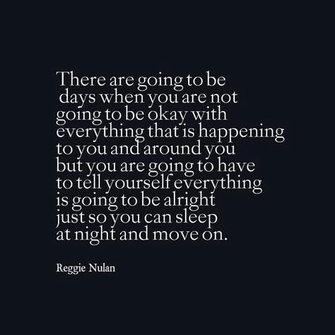 There are going to be days when you are not going to be okay with everything that is happening to you and around you but you are going to have to tell yourself everything is going tobe alright just so you can sleep at night and move on. Im Going To Be Okay Quotes, Everythings Going To Be Okay Quotes, Everything Is Going To Be Ok Aesthetic, Nobody Is Going To Save You Quotes, Everything’s Going To Be Ok Quotes, I Am Going To Be Okay, Its Going To Be Alright Quotes, Everything Is Going To Be Alright, You Are Going To Be Okay Quotes