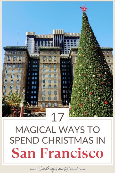 Planning a visit to San Francisco at Christmas? From ice skating to boat parades to classic Christmas events and shows, here are 17 fun and festive things to do during Christmas in San Francisco to get you in the holiday spirit! San Francisco Things To Do In Winter, San Francisco At Christmas, Christmas San Francisco, Things To Do During Christmas, San Francisco Christmas, Things To Do At Christmas, Christmas In San Francisco, Weekend In San Francisco, San Francisco With Kids