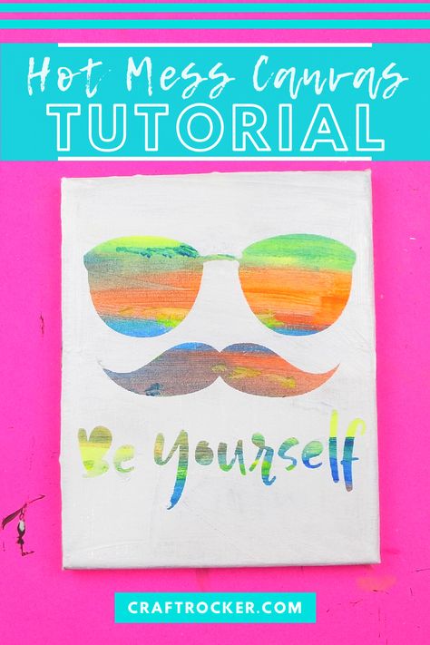 Find out what a hot mess canvas is and how easy they are to make with this step-by-step tutorial! You don't need any painting experience to create awesome customizable wall art for your home with this simple method! #hotmesscanvas #howto #diyhotmesscanvas #craftrocker #painting #diywallart