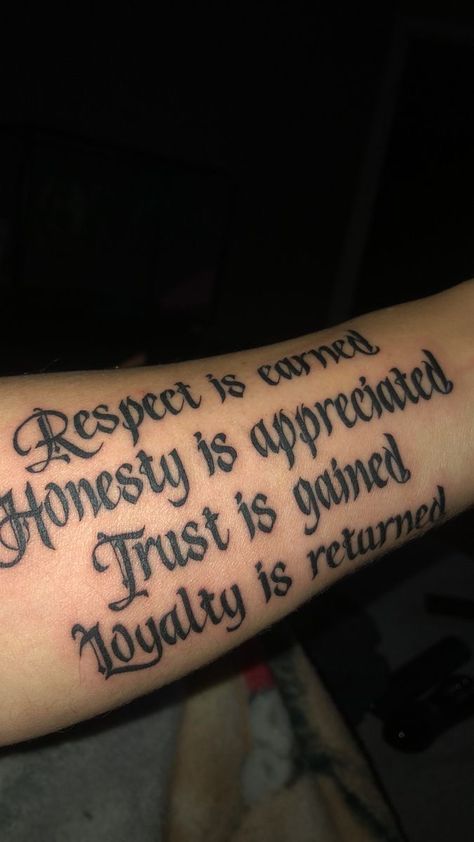 Honesty Tattoo, Respect Tattoo, Loyalty Tattoo, Tattoo Quotes For Men, Good Tattoo Quotes, Meaningful Tattoo Quotes, Cute Hand Tattoos, Money Tattoo, Pretty Hand Tattoos