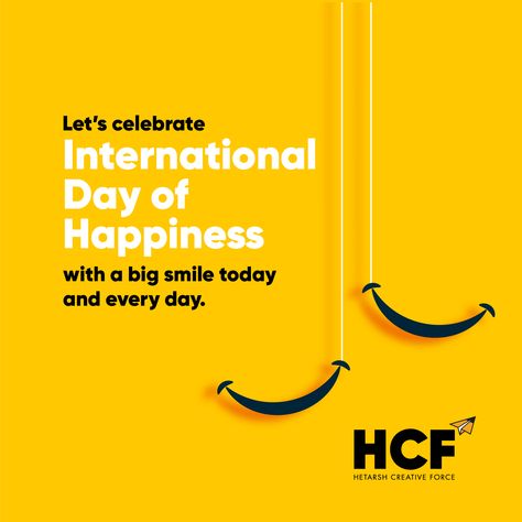 Let's celebrate International Day of Happiness. With a big smile today and every Day😁 International Happiness Day Creative Ads, International Smile Day, World Happiness Day Creative Ads, Happiness Day Creative Ads, World Kindness Day Creative Ads, Smile Day Creative Ads, International Day Of Happiness Creative, Yellow Social Media Design, International Day Of Happiness Poster