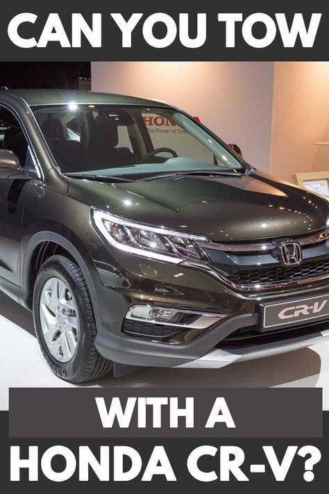 Can You Tow With A Honda CR-V? - Vehicle HQ Honda Pickup, Honda Crv Accessories, Honda Crv Interior, Honda Crv 2016, Honda Crv 4x4, Honda Crv Hybrid, Honda Pilot 2016, Pickup Truck Accessories, Pickup Camper