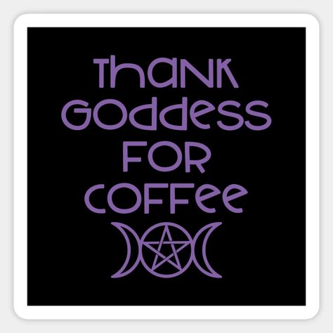 Thank Goddess for Coffee Cheeky Witch® - Funny Astrology Cheeky Witch - Magnet | TeePublic Funny Astrology, Witch Funny, Witch Coffee, Zodiac Funny, Witch House, Fun Design, Coffee Addict, Case Stickers, Best Coffee