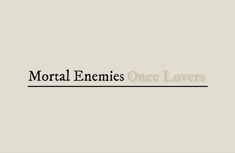 Tag quote : Mortal Enemies Once Lovers Royal Enemies To Lovers Aesthetic, Frenemies To Lovers Aesthetic, Dialogues Aesthetic, Minimalist Aesthetic Background, Quotes Character, Enemies Quotes, Lasting Marriage, Quote Writing, Nessun Dorma