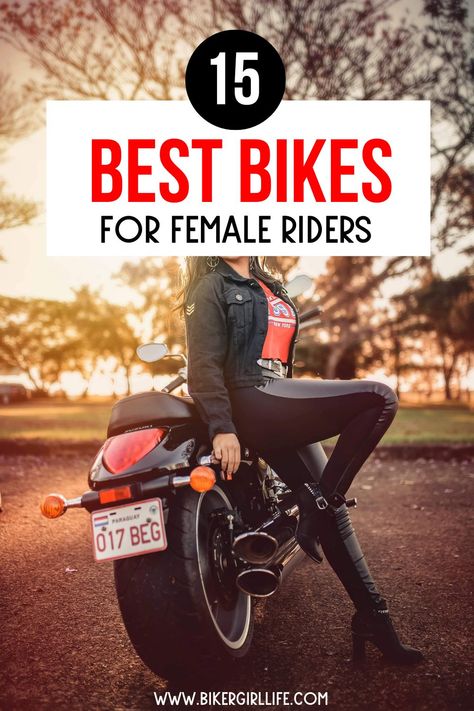 Top 15 best bikes for female riders Motorcycles For Women, Motorbikes Women, Beginner Motorcycle, Biker Chick Outfit, Women Riding Motorcycles, Female Motorcycle, Female Motorcycle Riders, Best Motorbike, Female Biker