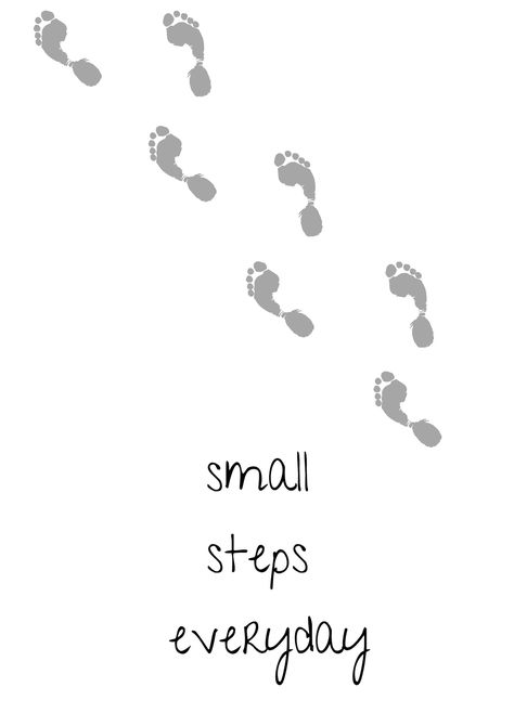 Small steps everyday Small Steps Everyday Wallpaper, Small Steps Everyday, Steps Quotes, Tiny Steps, Small Quotes, Everyday Quotes, Small Steps, Year Quotes, 2024 Vision