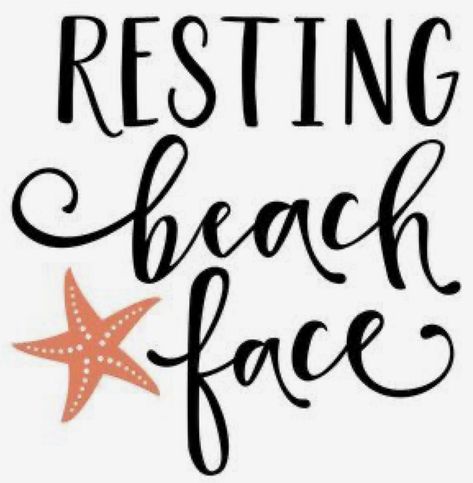 Beach Quotes And Sayings, Beach Sayings, Beach Captions, Resting Beach Face, Lacey Chabert, Beach Quotes, Summer Quotes, Beach Signs, Enjoy Summer