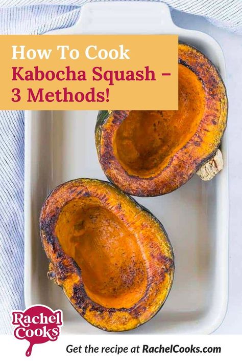 Learning how to cook Kabocha squash doesn’t have to be difficult! With these 3 easy methods, you’ll find one that works for you! Roasted Kombucha Squash, Kabocha Squash Recipe Roasted, Kobacha Squash Recipes, Squash In Oven, Kabocha Squash Recipe, Learning How To Cook, Buttercup Squash, Squash Varieties, Easy Thanksgiving Recipes