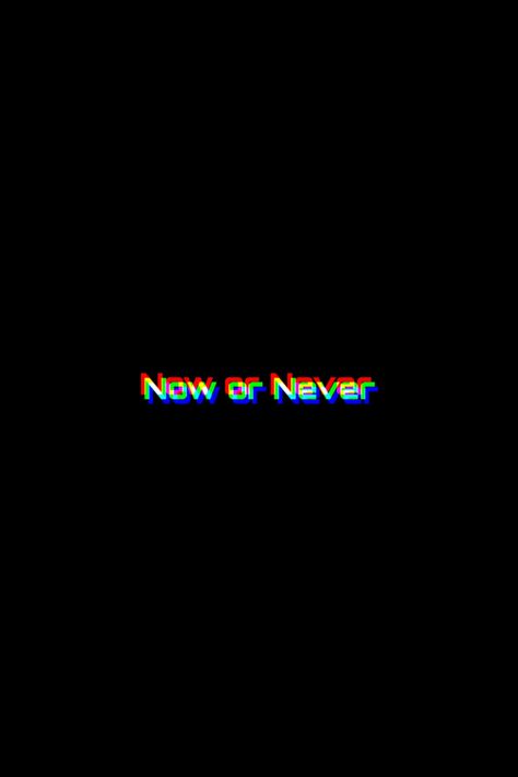 Now Or Never Aesthetic, Now Or Never Quotes, Now Or Never Wallpaper, Word Wallpaper, Never Quotes, Motivational Quotes For Entrepreneurs, Reality Bites, Now Or Never, Words Wallpaper