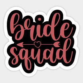 Bride Squad Logo, Colourful Logo, Squad Logo, Bridal Attendant, Bride Shower, Bride Squad, Layered Svg, Wedding Rehearsal, Cartoon Stickers