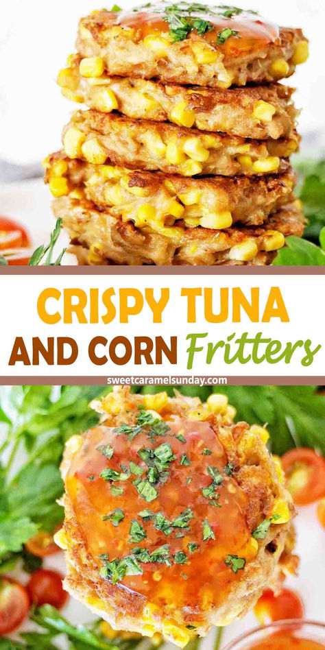 Tuna fritters with corn stacked on white plate with text written between 2 images. Tuna Baby Food Recipes, Healthy Fritter Recipes, Tuna Waffle Recipe, Toddler Tuna Recipes, Tuna Fritters Recipe, Fish Fritters Recipe, Tin Tuna Recipes, Tuna Melt Fritters, Tinned Tuna Recipes