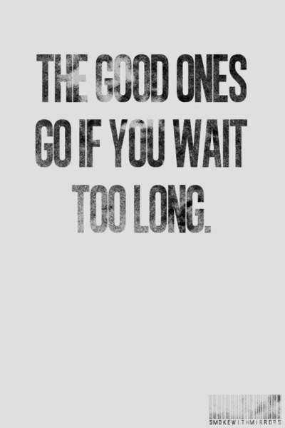 Remember this girls... don't make him wait too long. If he's good for you and you're just not "into" him because you're only into guys who are bad for you... well, you might just be stupid. Lol Drake Quotes, Toxic People, Too Long, True Words, Note To Self, The Words, Great Quotes, Beautiful Words, Pay Attention