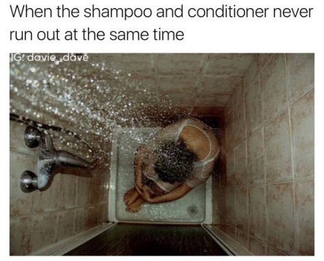 29 Mildly unsatisfying things that will raise your blood pressure Girls In Shower, Crying In The Shower, First World Problems, World Problems, Ap Art, The Shower, Life Is Hard, Short Film, First World