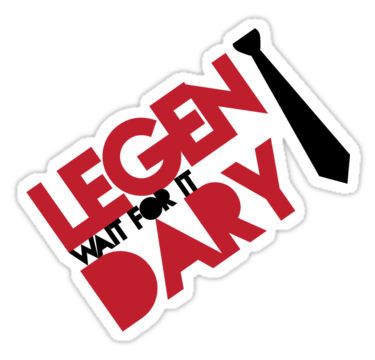 Legen Wait For It Dary, The Merciless, Barney Stinson, Two Years Later, Iphone Case Stickers, Love Connection, Say That Again, How I Met Your Mother, Wait For It