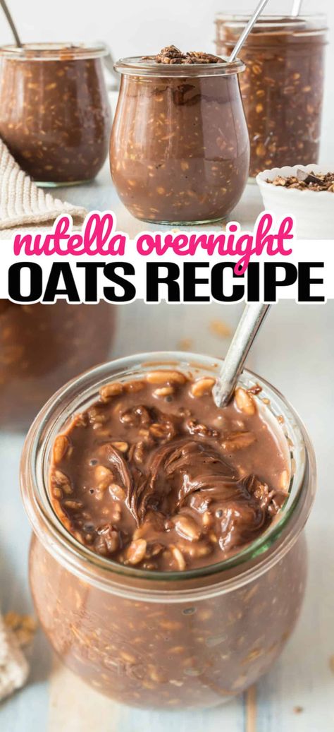 4-ingredient Nutella Overnight Oats are SO delicious! A few minutes of prep makes easy grab-and-go breakfast jars with no cooking required! #Realhousemoms #nutella #overnightoats #kidapproved #brekafast #grabandgo #chocolate #oatmeal #hazelnut Overnight Oats For Lunch, Nutella Oats Recipes, How To Eat Nutella Ideas, No Bake Cookie Overnight Oats, Overnight Oats Easy Recipe, Dry Oatmeal Recipes, Over Night Oats With Protein Shake, Overnight Oats In A Jar Without Yogurt, Overnight Oats With Nutella