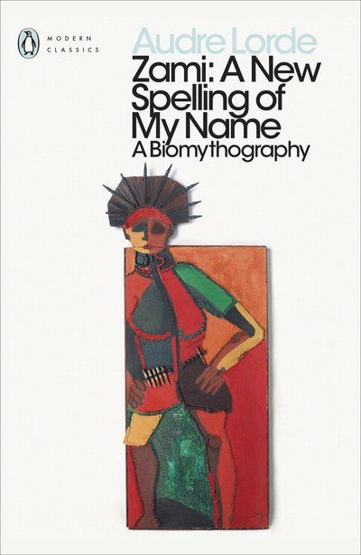 A soaring, sensual coming-of-age novel, by the legendary 'Black, lesbian, mother, warrior, poet'. Adrienne Rich, Warrior Poet, Penguin Modern Classics, Langston Hughes, Audre Lorde, Washington Heights, James Baldwin, Penguin Classics, How Lucky Am I