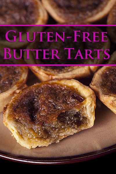 Gluten Free Tart Recipe, Maple Butter Recipe, Tart Shells Recipe, Gluten Free Christmas Desserts, Canadian Recipes, Gluten Free Pastry, Gluten Allergy, Maple Butter, Butter Tarts