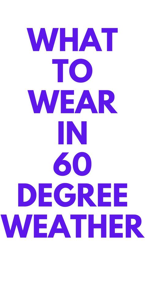 WHAT TO WEAR IN 60 DEGREE WEATHER - HERE IS WHAT YOU SHOULD WEAR IN 60 DEGREE WEATHER. 60 Degree Weather Outfit, Spring Months, 60 Degrees, Rock Style, Fashion Advice, Everyday Fashion, Boho Fashion, What To Wear, How To Wear