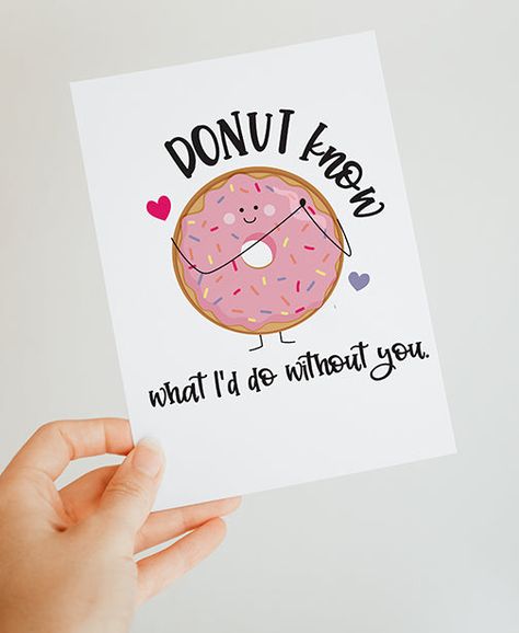 Donut Birthday Gifts, Cute Small Birthday Card Ideas, Birthday Card Design For Best Friend, Cute Diy Friend Gifts, Cute Puns For Friends, Small Cute Greeting Cards, Homemade Card For Best Friend, You Donut Know How Much I Love You Card, Card Ideas For A Friend