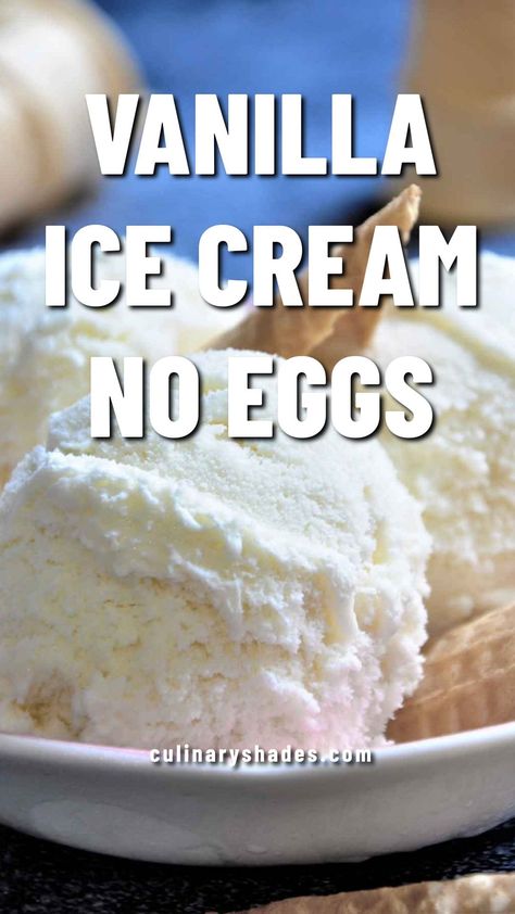 Vanilla Ice Cream Homemade No Eggs, Eggless Ice Cream Recipes, Homade Ice Cream Recipes Homemade, Homemade Ice Cream No Eggs, Egg Free Ice Cream Recipe, Ice Cream No Eggs, No Egg Ice Cream Recipe, Homemade Vanilla Ice Cream Recipe, Easy Ice Cream Recipe Homemade