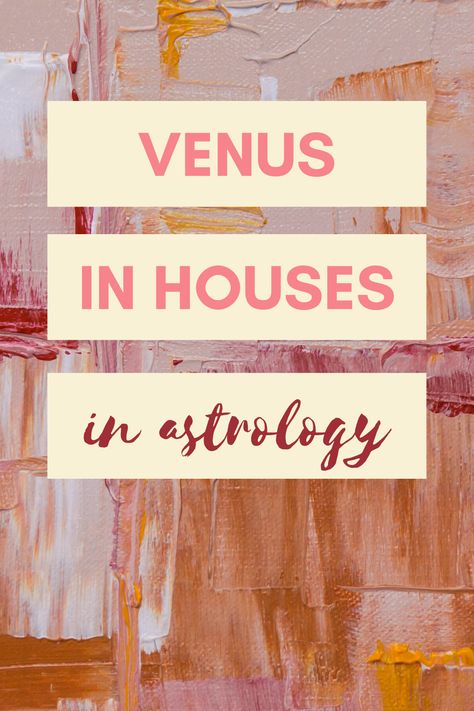 Venus Through The Houses, Venus In The Houses, Venus In 2nd House, Venus In 12th House, Planets Meaning, The Houses Astrology, Venus Meaning, Zodiac Signs Houses, Virgo Meaning