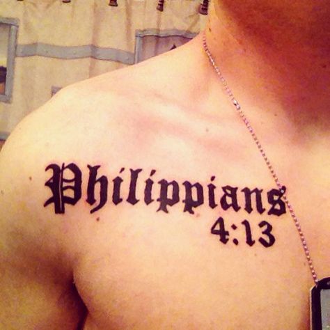 "I can do all things through Christ who strengthens me." - Philippians 4:13. Philipians4:13 Tattoo, Philippians 4 13 Tattoo, 13 Tattoos, Philippians 4 13, Chest Tattoo, Wrist Tattoos, Tattoo Quotes, Tatting, Tattoos