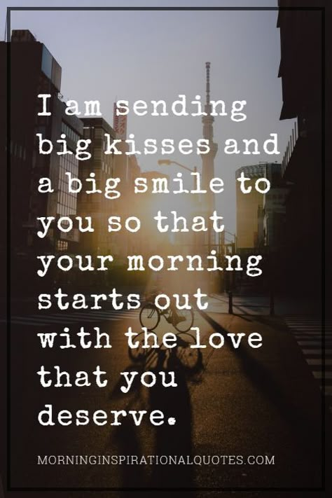 Good Morning Sunshine! I love you in the morning, in the evening, in the hours we are together, and the hours we are apart. Handsome Quotes, Good Morning Handsome Quotes, Cute Good Morning Texts, Morning Texts For Him, Morning Text Messages, Sweetheart Quotes, Good Morning Quotes For Him, Good Morning Sweetheart Quotes, Morning Quotes For Him