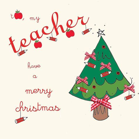 25+ Christmas Card for a Teacher to Wish Merry Christmas - Some Events Christmas Wishes For Teacher, Christmas Card For Teacher, Hampers Ideas, Free Printable Christmas Cards, Merry Christmas Printable, Christmas Card Sayings, Christmas Card Messages, Christmas Hampers, Merry Christmas Message