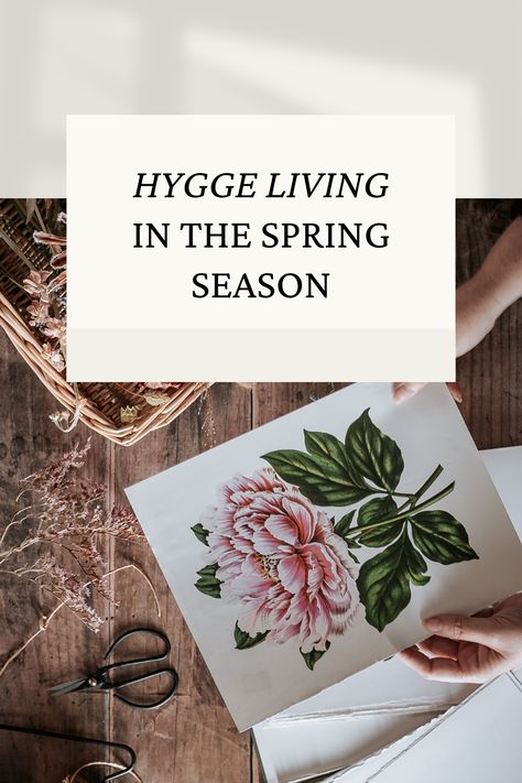 Spring Hygge Aesthetic, Hygge Spring, Home Rituals, What Is Hygge, Hygge Aesthetic, Hygge Book, Hygge Living, Living Brand, Seasonal Living