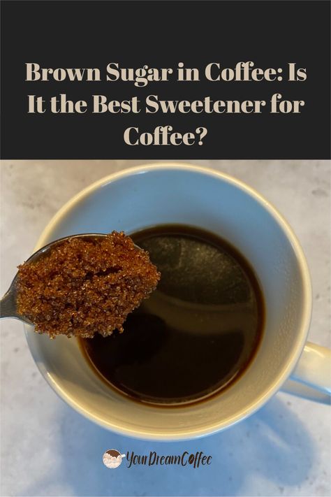 Do you like to add a sweetener to your coffee? Have you wondered if brown sugar in coffee tastes good? Then you can read this article and find out! Natural Coffee Sweetener, Brown Sugar Coffee, Coffee House Cafe, Make Brown Sugar, Coffee Tips, Brown Sugar Recipes, Drinking Black Coffee, Cold Coffee Recipes, Brown Sugar Syrup