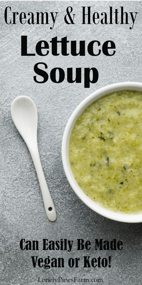 Leftover Lettuce, What To Do With Leftover Lettuce, Green Soup Recipes Healthy, Cream Of Lettuce Soup, What To Do With Extra Lettuce, Lettuce Soup Recipes, Lettuce Soup Romaine, Vegan Soup When Sick, Celery Leaf Soup