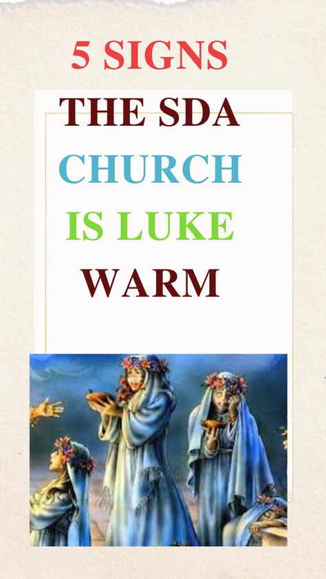 5 Incredible and stunning signs that the 7th day adventist church is lukewarl hwo can we know if we are in laodicean condition 5 signs to know if the 7th day adventist church is lukewarm Are you in a laodicean condition find out reading the 5 signs the 7th day adventist church is in a lukewarm condition Sda Church Seventh Day Adventist, 7 Day Adventist, Bible End Times, Bible Doctrine, Seventh Day Adventist Church, Revelation 12, Revelation Bible, Seventh Day Adventist, God Will Provide