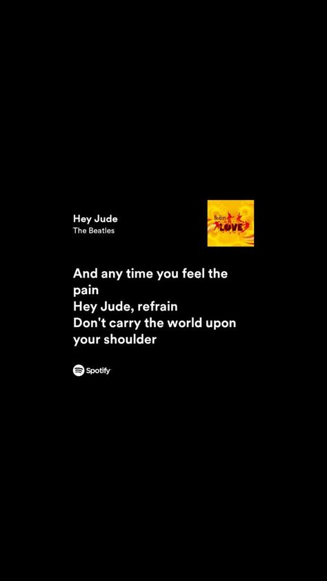 Hey Jude Lyrics, Hey Jude, Spotify Lyrics, The Beatles, Song Lyrics, Cute Wallpapers, Decor Ideas, How Are You Feeling, Room Decor