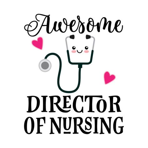 Director Of Nursing Quotes, Nursing Director, Nurse Graduation Party Decorations, Nurse Things, Director Of Nursing, Vision Board Photos, Nurse Stuff, Nurse Graduation, Nursing Tips