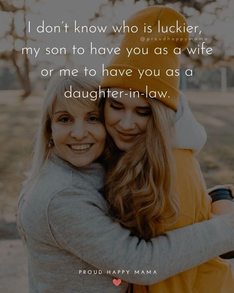 Mother In Law Quotes Sweet Sayings, Best Mother In Law Quotes, Laws Quotes, Mother Of Groom Speech, Quotes On Mother, Message To Daughter, In Law Quotes, Inspirational Quotes For Daughters, Daughter In Law Quotes