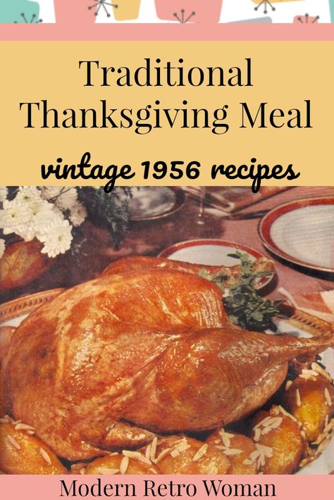 Are you looking for traditional Thanksgiving meal ideas?  This post, features an easy cooking plan and recipes from a 1956 Good Housekeeping article. #Thanksgiving cooking. via @modernretrowoman 1950s Thanksgiving, Thanksgiving Meal Ideas, Holiday Cooking Recipes, Spiced Peaches, Traditional Thanksgiving Recipes, Glazed Sweet Potatoes, Retro Thanksgiving, Traditional Thanksgiving, Thanksgiving Dinner Menu