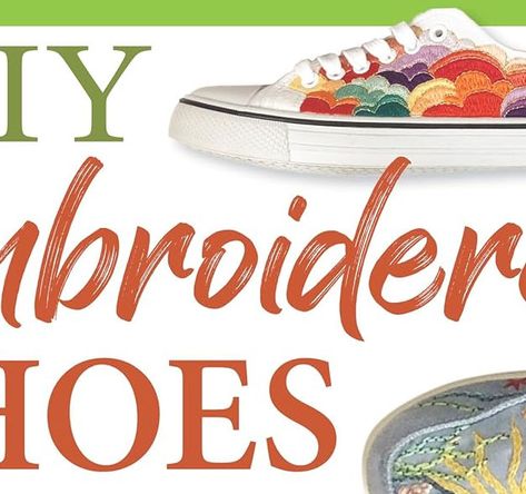 Learn How To DIY Embroidered Shoes Embroidered Shoes Diy, Shoe Embroidery, Hoop Shoes, Sewing Scissors, Shoes Diy, Embroidered Shoes, Diy Shoes, Embroidery Inspiration, Your Shoes