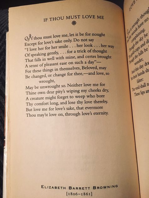 “If Thou Must Love Me” by Elizabeth Barrett Browning If Thou Must Love Me, Classical Love Poems, Love Poetry Classic, Elizabeth Barrett Browning Quotes, Elizabeth Barrett Browning Poems, Ts Eliot Poems, Shakespeare Poems, Elizabeth Browning, Victorian Poetry