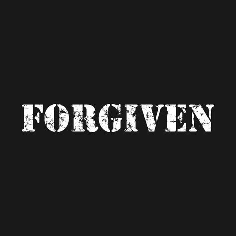 Forgiven Wallpaper, You Are Forgiven, Not Perfect But Forgiven, Her Sins Which Are Many Are Forgiven, Forgive Others As God Has Forgiven You, Passover Lamb, Matthew 26, Funny Patches, Way To Heaven