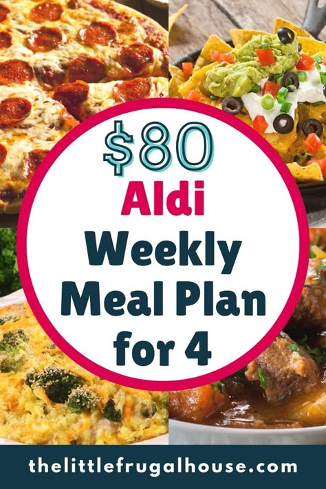 Easy $80 Weekly Aldi Meal Plan for 4 People - The Little Frugal House 7 Meals For Under $50, Budget Meal Plan Family Of 4, Aldi Dinner Recipe, $100 Aldi Meal Plan, Easy Meals From Aldi, Aldi Weekly Meal Plan Shopping Lists, Also Meal Plan, Aldi Cheap Meal Plan, Aldi Breakfast Meal Plan