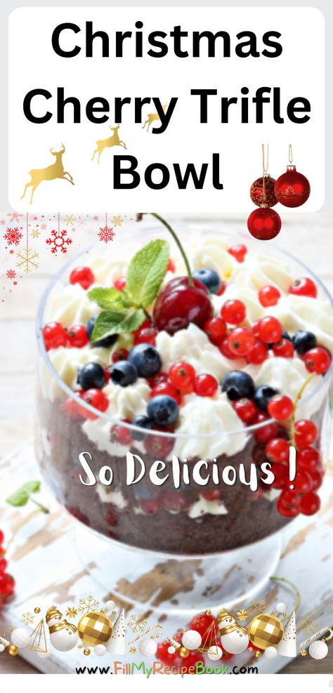 Christmas Cherry Trifle Bowl recipe idea. Easy family fancy dessert, layered sponge cake and cream with blueberries and cherries for pudding. recipes, homemade, trifle, dessert, pudding, bowl, Christmas, glasses, no bake, oven bake, sponge cake, berries, cherries, cream, easy recipes Xmas Trifle Recipes, Homemade Trifle, Cherry Trifle Recipes, Christmas Trifles, Fruit Trifle Recipes, Dessert Trifle, Cake Berries, Homemade Milk Chocolate, Cherry Trifle