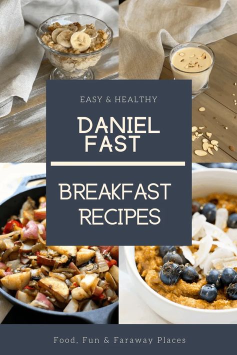 Daniel Fast Recipes Breakfast, Daniels Fast Breakfast Recipes, Fast Breakfast Recipes, Daniel Diet Recipes, Daniel Fast Snacks, Daniel Fast Breakfast, Daniel Fast Food List, Daniel Fasting, 21 Day Daniel Fast