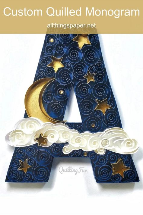 blue, gold, and white quilled letter A featuring stars, moon, and clouds Diy Quilling Crafts, Quilling Letters, Arte Quilling, Paper Quilling For Beginners, Quilling Work, Personalized Nursery Decor, Nursery Decor Wall, Desain Quilling, Paper Quilling Patterns