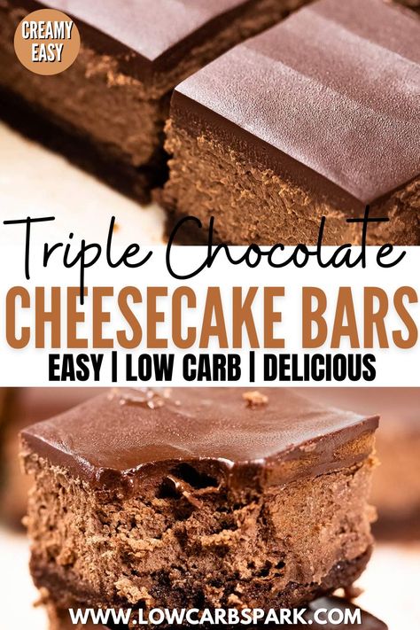 Triple Chocolate Cheesecake Bars Chocolate Cheesecake Bars, Cheesecake Bars Easy, Triple Chocolate Cheesecake, Low Carb Low Fat Recipes, Best Chocolate Desserts, Low Carb Cheesecake, Chocolate Crust, Low Carb Low Sugar, Best Low Carb Recipes