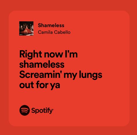 Shameless Camila Cabello Lyrics, Shameless Song, Hsr Oc, Song Aesthetic, Lyrics Spotify, Spotify Lyrics, Lyric Quotes, Music Quotes, Song Lyrics