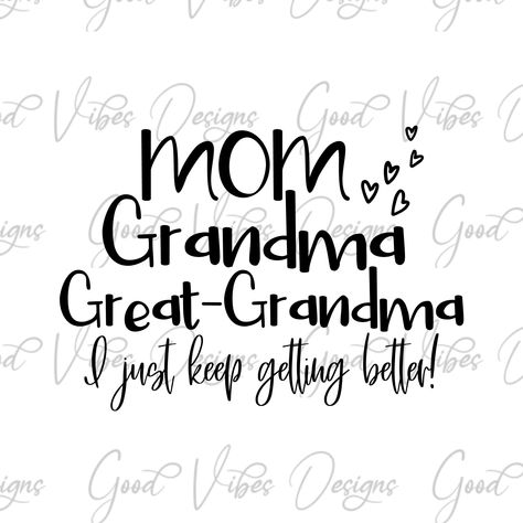 Happy Mothers Day Images, Mothers Day Images, Grandma Svg, Grandma Quotes, I Love Being Black, Great Grandma, Mom And Grandma, Mothers Day Crafts, Be Great