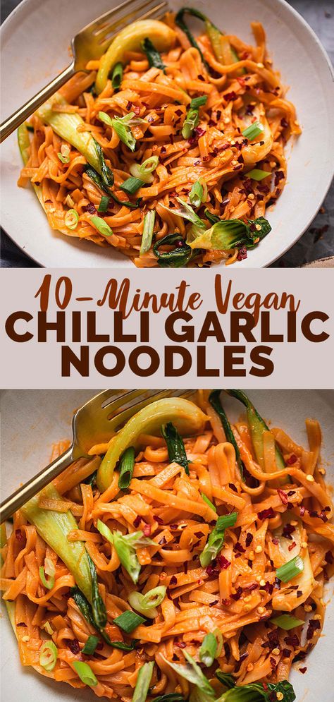 Chilli Noodles, 10 Minute Dinner, Chili Garlic Noodles, Chili Noodles, Vegan Noodles Recipes, Vegan Weeknight Meals, Chilli Garlic Noodles, Vegan Chilli, Vegan Noodles