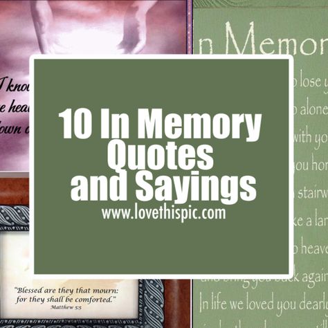 10 In Memory Quotes and Sayings Departed Loved Ones Quotes, Memory Lost Quotes, In Memory Sayings Quotes, Memory Sayings Quotes, Short Memorial Quotes Remembering, Quotes For Departed Loved Ones, Making Memory Quotes, Short Quotes For Passed Loved Ones, In Memory Quotes